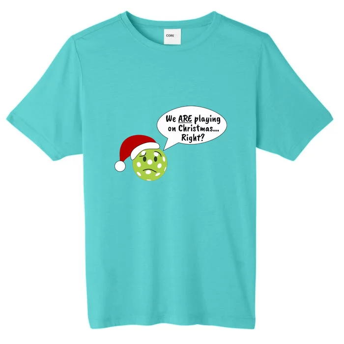 Fun Pickleball | Pickleball Christmas | Pickleball Holiday | Great Pickleball ChromaSoft Performance T-Shirt