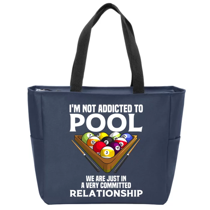 Funny Pool Player Gift For Men Cool Addicted To Billiards Funny Gift Zip Tote Bag