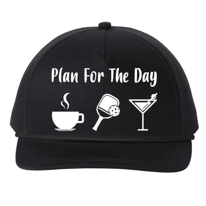 Funny Pickleball Plan For The Day Pickleball Coffee Martini Gift Snapback Five-Panel Rope Hat