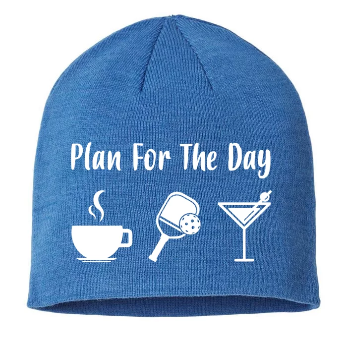 Funny Pickleball Plan For The Day Pickleball Coffee Martini Gift 8 1/2in Sustainable Knit Beanie