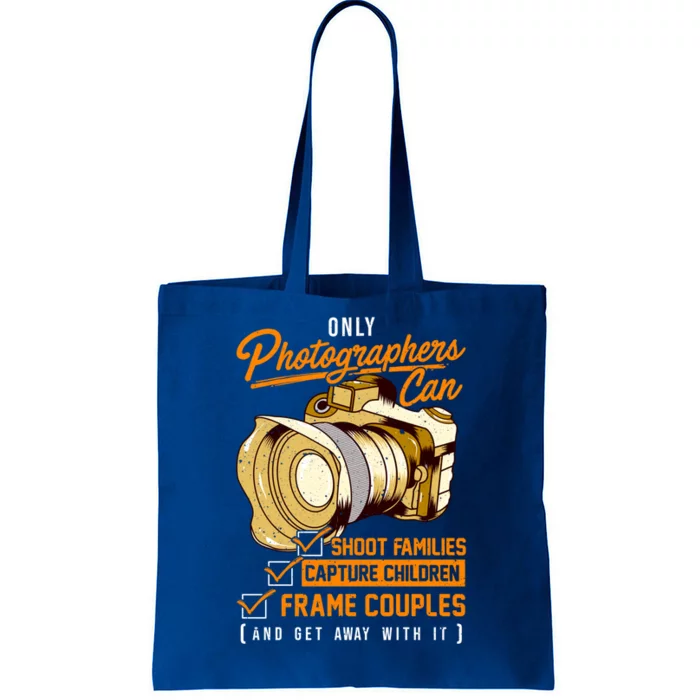 Funny Photographers Photography Camera Sayings Quote Gift Tote Bag