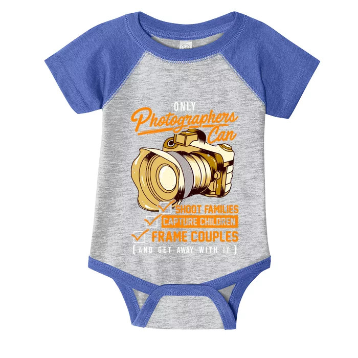 Funny Photographers Photography Camera Sayings Quote Gift Infant Baby Jersey Bodysuit