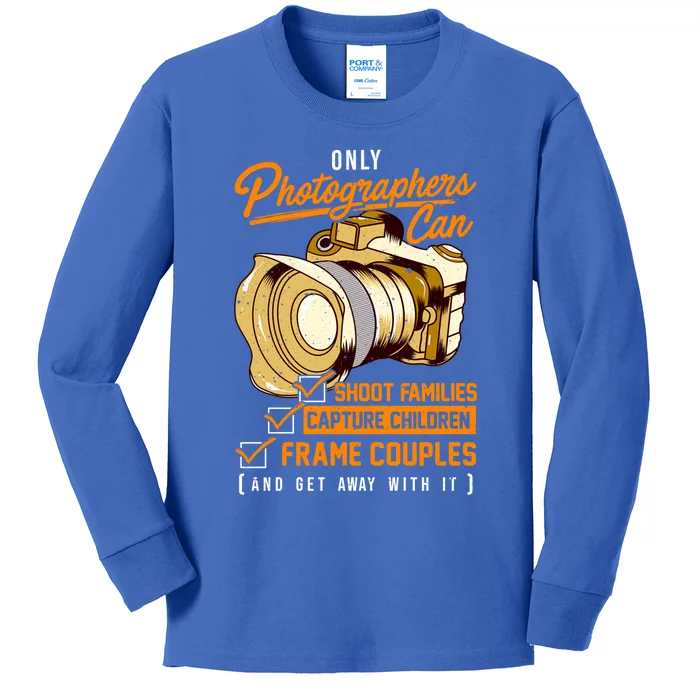 Funny Photographers Photography Camera Sayings Quote Gift Kids Long Sleeve Shirt