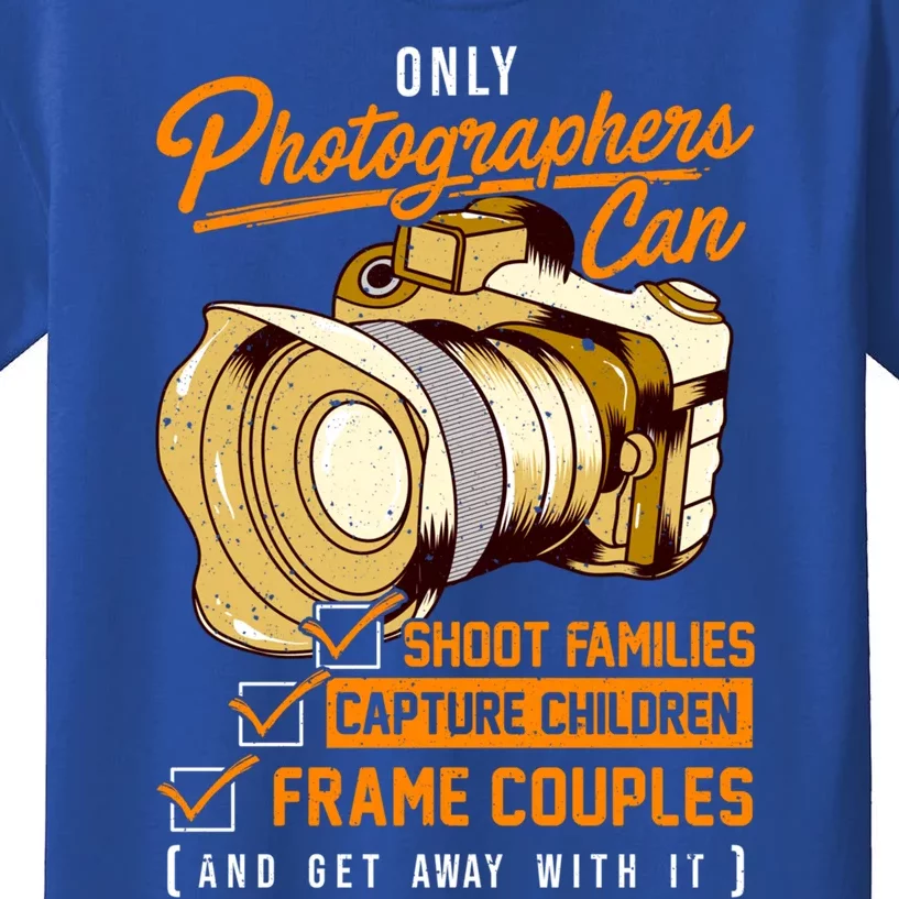 Funny Photographers Photography Camera Sayings Quote Gift Kids T-Shirt