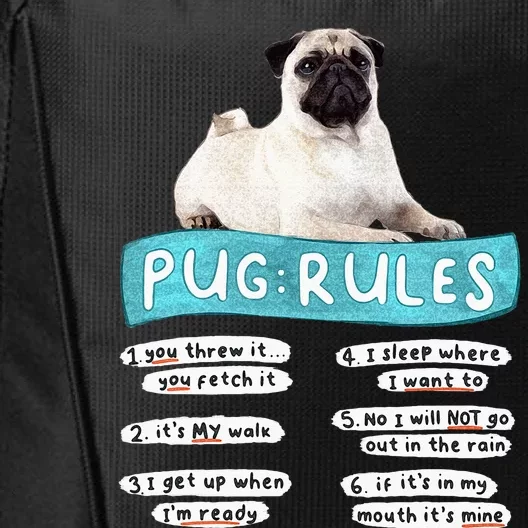 Funny Pug Pug Rules Pug Lover Pug Owner City Backpack