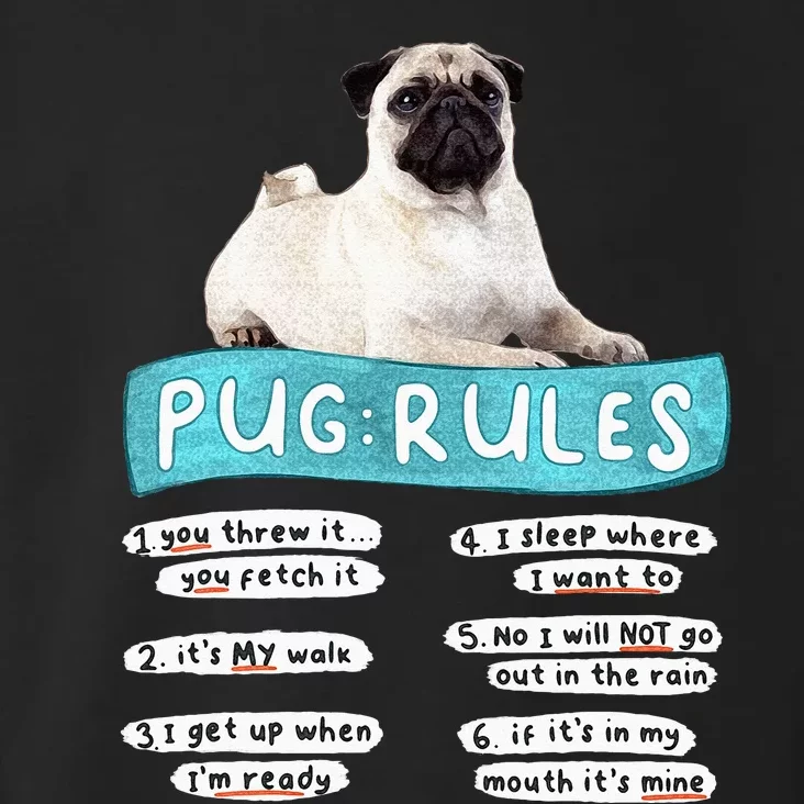 Funny Pug Pug Rules Pug Lover Pug Owner Toddler Hoodie