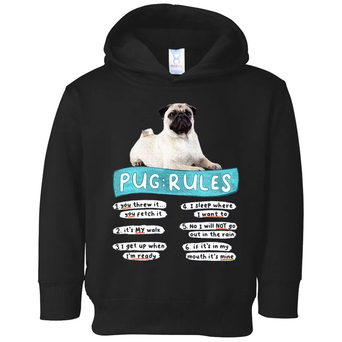 Funny Pug Pug Rules Pug Lover Pug Owner Toddler Hoodie