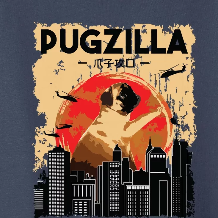 Funny Pug Pugzilla Funny Dog Pug Lover Pug Owner Pug Toddler T-Shirt