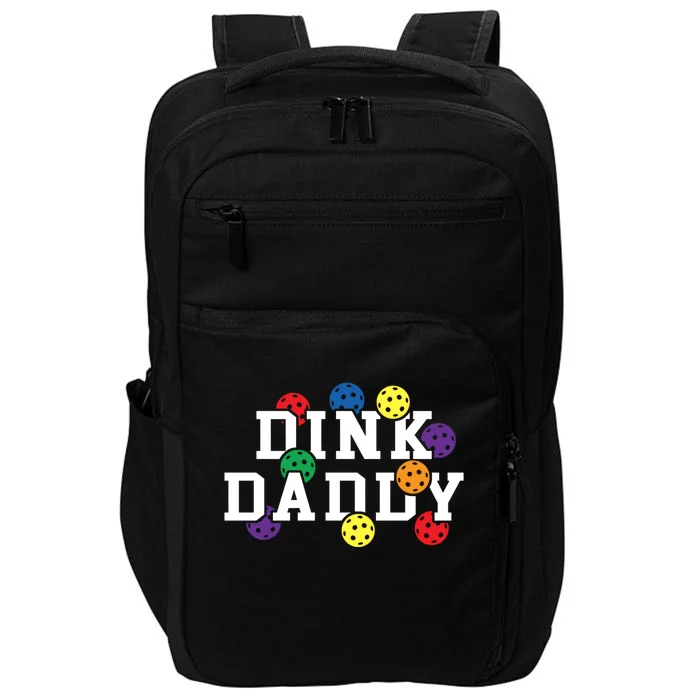 Funny Pickleball Pun For Pickleball Players Dink Daddy Gift Impact Tech Backpack