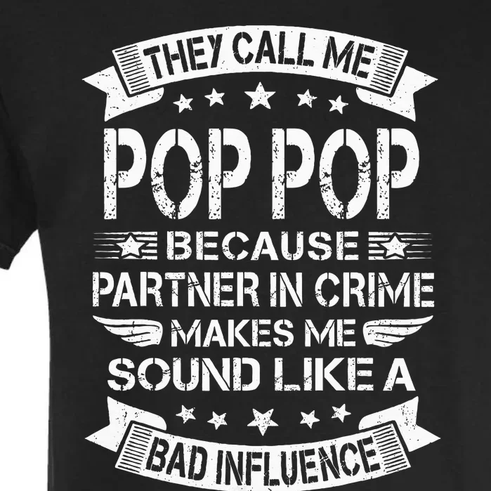 Funny Pop Pop Pop Pop Partner In Crime Dad Fathers Day Garment-Dyed Heavyweight T-Shirt