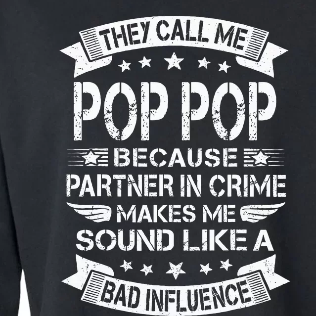 Funny Pop Pop Pop Pop Partner In Crime Dad Fathers Day Cropped Pullover Crew