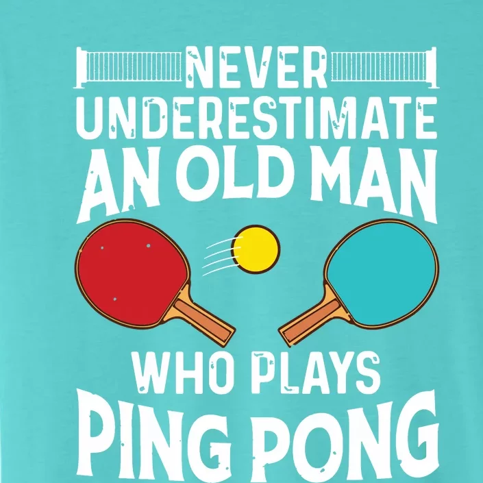 Funny Ping Pong Design Men Dad Grandpa Table Tennis Player ChromaSoft Performance T-Shirt