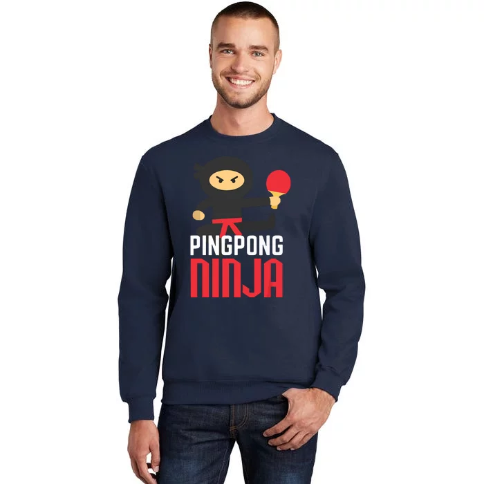 Funny Ping Pong Ninja Shirts Table Tennis Tall Sweatshirt