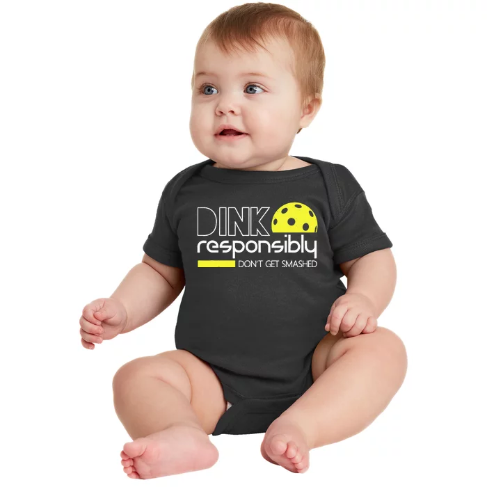 Funny Pickleball Player Dink Responsibly Don't Get Smashed Baby Bodysuit