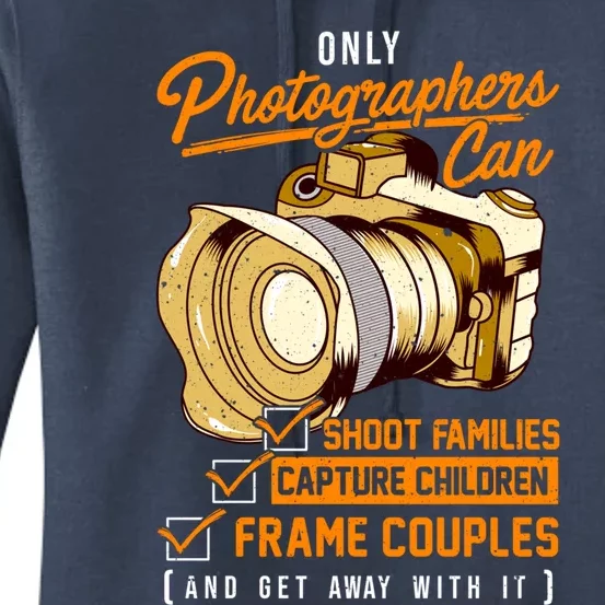 Funny Photographers Photography Camera Sayings Quote Gift Women's Pullover Hoodie