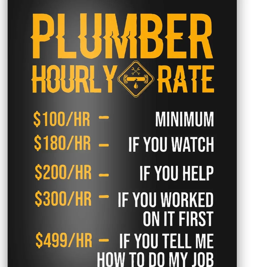 Funny Plumber Plumber Hourly Rate Plumber Poster