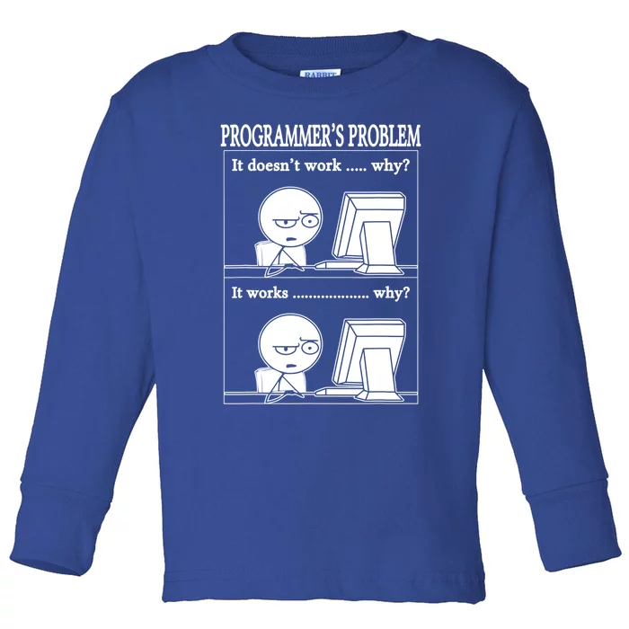 Funny Programmers Problem Fun Developer Gift Toddler Long Sleeve Shirt