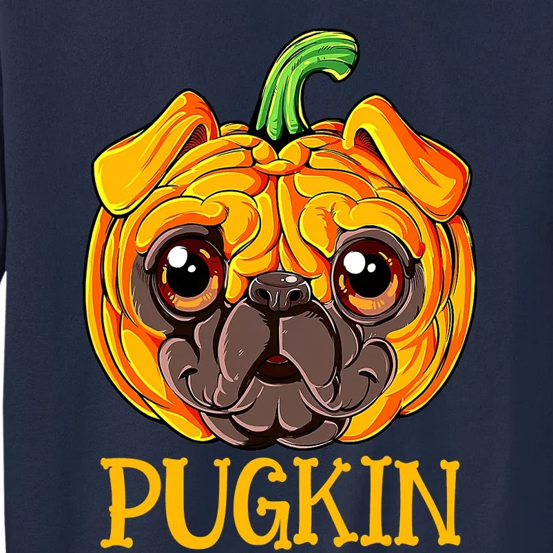 Funny Pugkin Pug Halloween Thanksgiving Costume Tall Sweatshirt