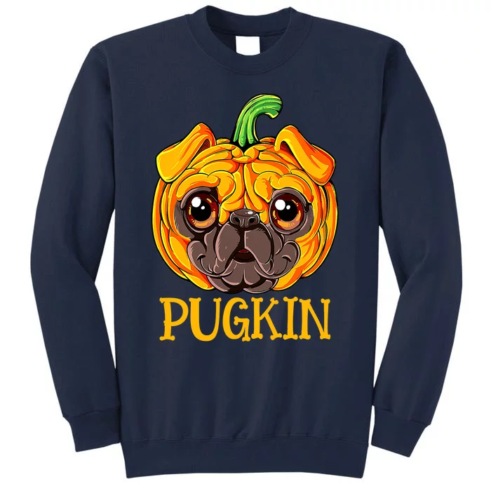 Funny Pugkin Pug Halloween Thanksgiving Costume Tall Sweatshirt