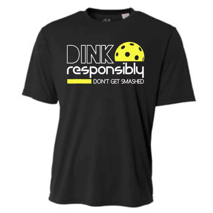 Funny Pickleball Player Dink Responsibly Don't Get Smashed Cooling Performance Crew T-Shirt