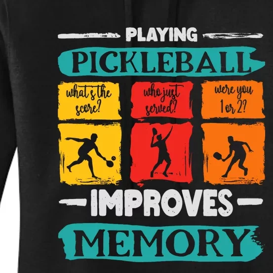 Funny Playing Pickleball Improves Memory Dink Player Cool Women's Pullover Hoodie