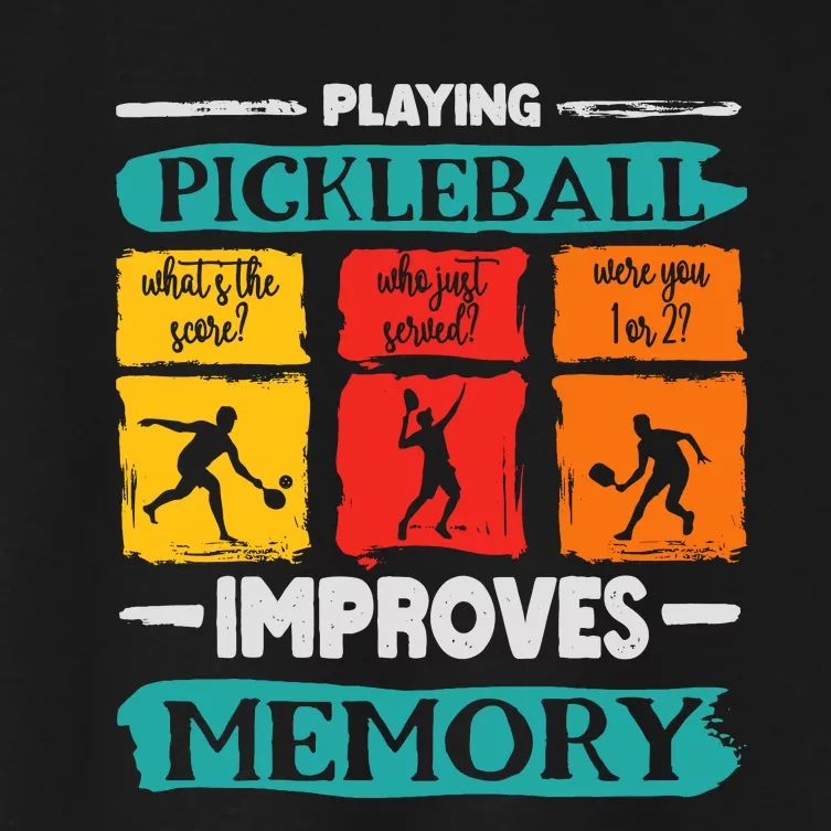 Funny Playing Pickleball Improves Memory Dink Player Cool Women's Crop Top Tee