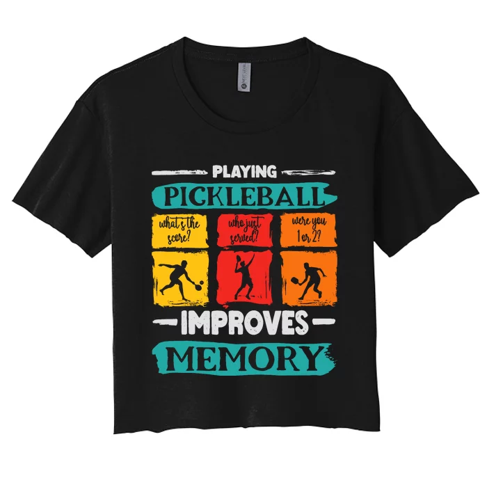 Funny Playing Pickleball Improves Memory Dink Player Cool Women's Crop Top Tee