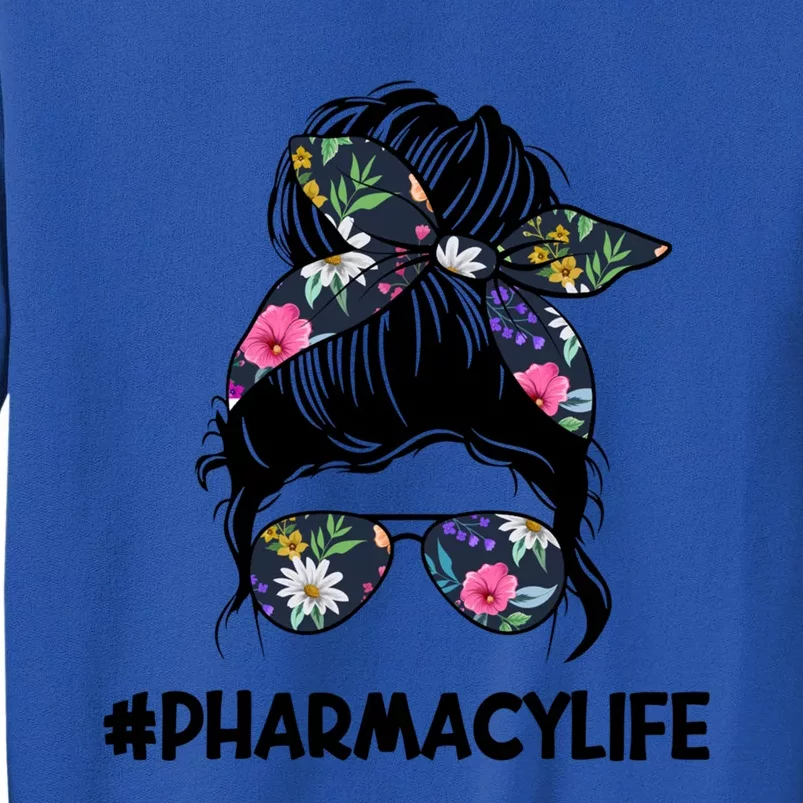 Funny Pharmacist Pharmacy Life Technician Tech Messy Bun Gift Tall Sweatshirt