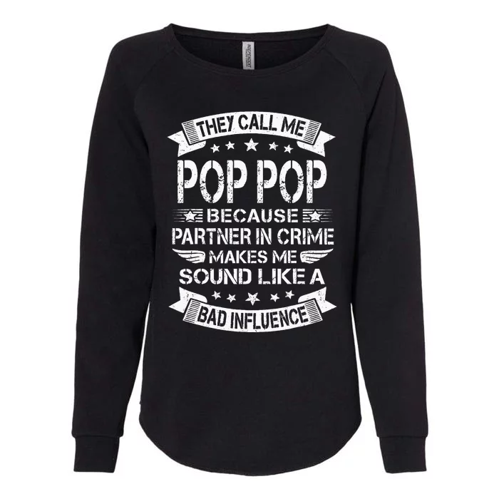 Funny Pop Pop Partner In Crime Dad Fathers Day Womens California Wash Sweatshirt