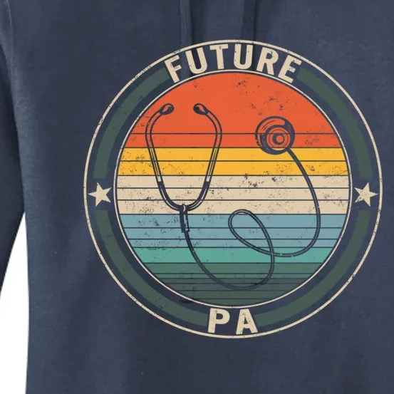 Future Pa Physician Assistant Doctor Medical School Student Meaningful Gift Women's Pullover Hoodie