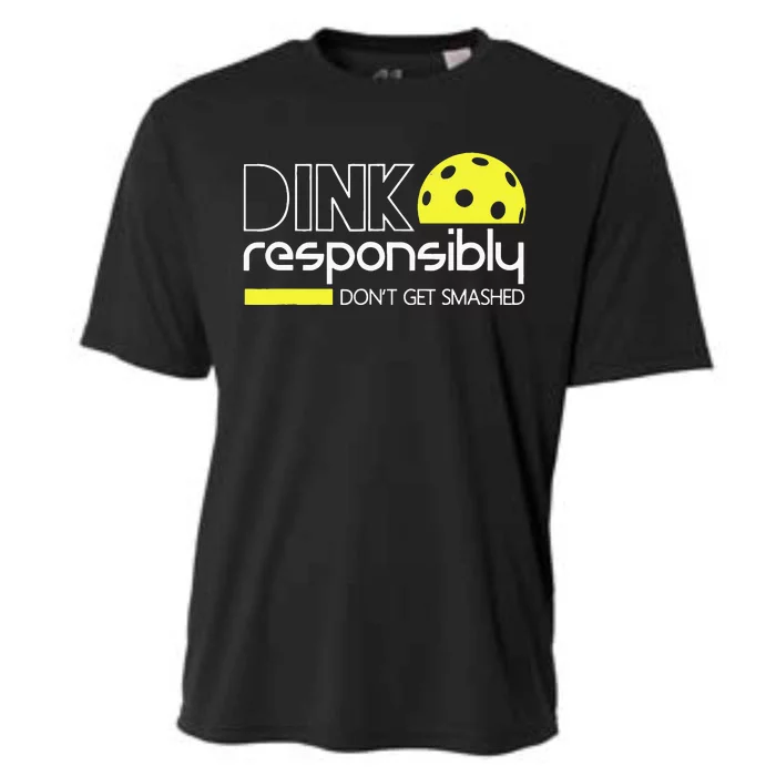 Funny Pickleball Player Dink Responsibly Dont Get Smashed Cooling Performance Crew T-Shirt