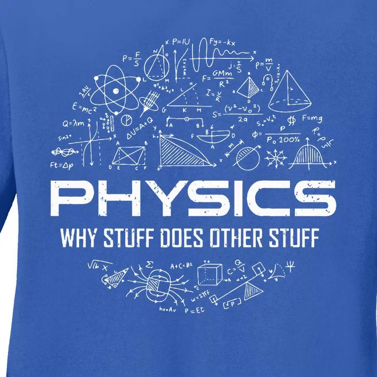 Funny Physics Physics Science Physicist Physics Humor Ladies Long Sleeve Shirt