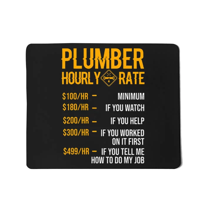 Funny Plumber Plumber Hourly Rate Plumber Mousepad