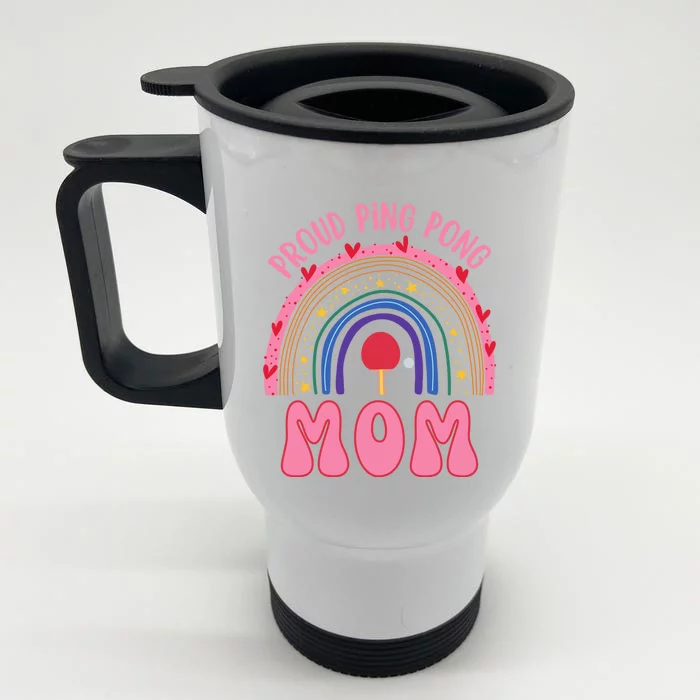 Funny Ping Pong Table Tennis Proud Ping Pong Mom Rainbow Gift Front & Back Stainless Steel Travel Mug