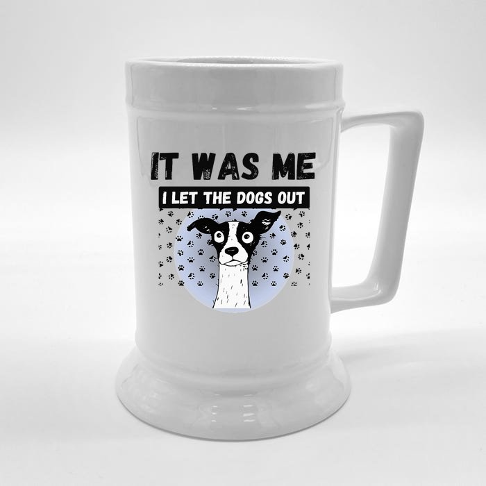 Funny Pet Puppy It Was Me I Let The Dogs Out Frit Front & Back Beer Stein