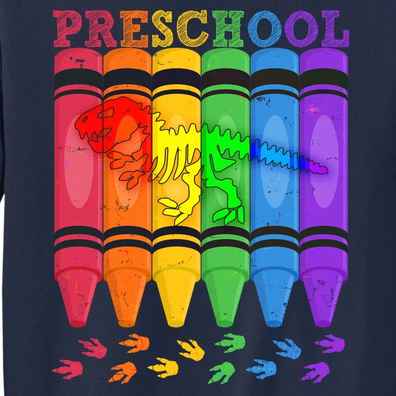 Funny Prehistoric Preschool Dinosaur Crayons Tall Sweatshirt