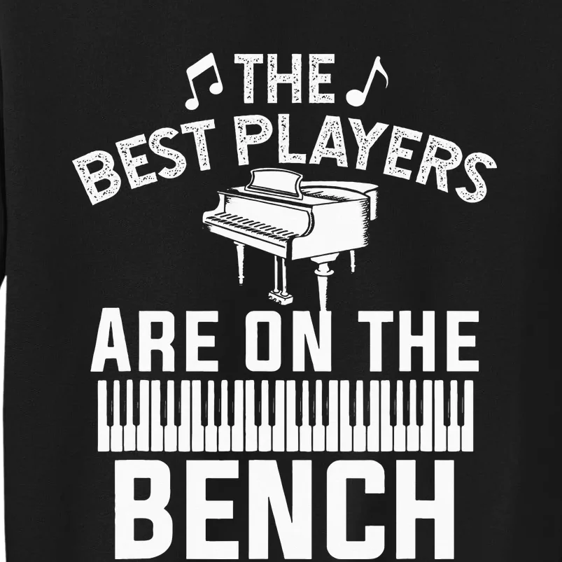 Funny Piano Player Art  Musician Orchestra Teacher Tall Sweatshirt