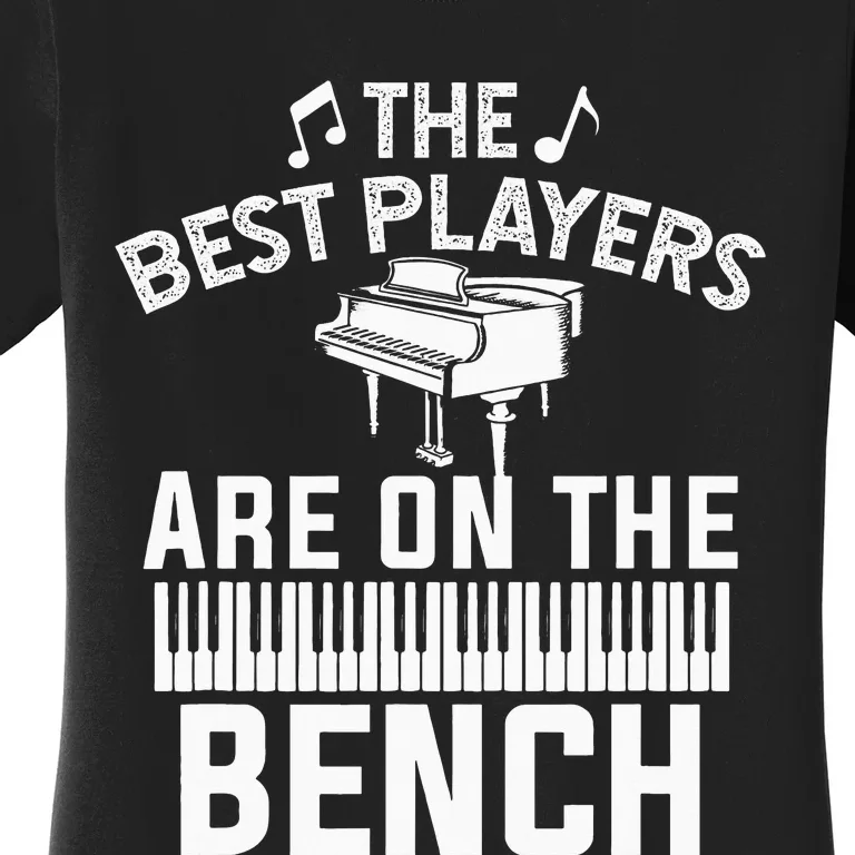 Funny Piano Player Art  Musician Orchestra Teacher Women's T-Shirt