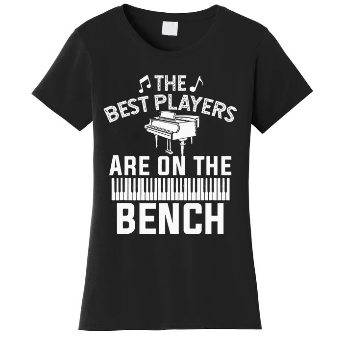 Funny Piano Player Art  Musician Orchestra Teacher Women's T-Shirt