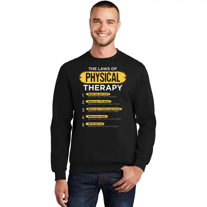 Funny PT Physical Therapy Gift Therapist Month Tall Sweatshirt