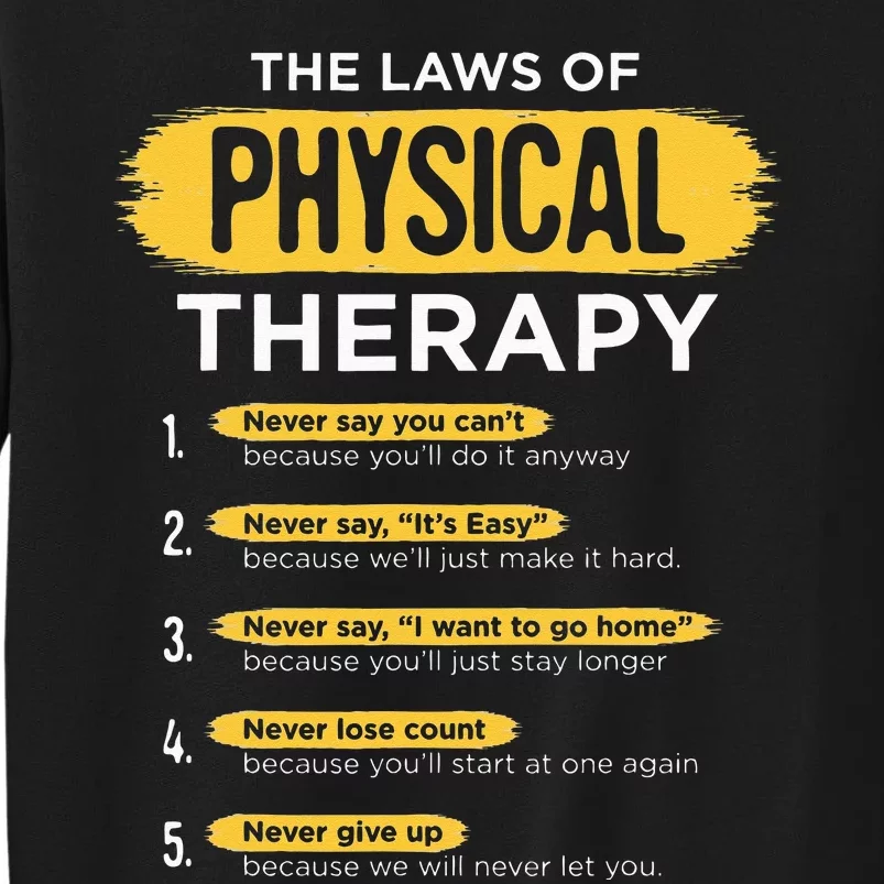 Funny PT Physical Therapy Gift Therapist Month Tall Sweatshirt