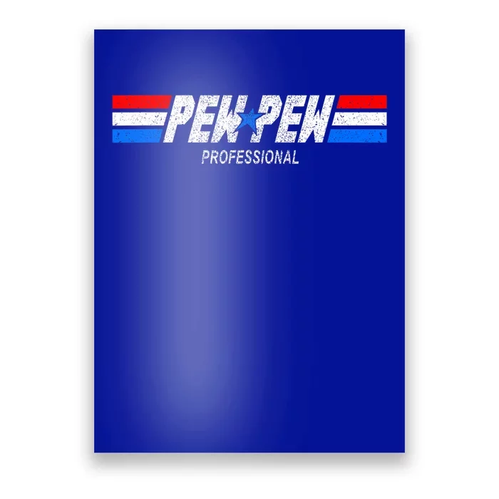 Funny Pew Pew Professional Veteran Patriotic Poster