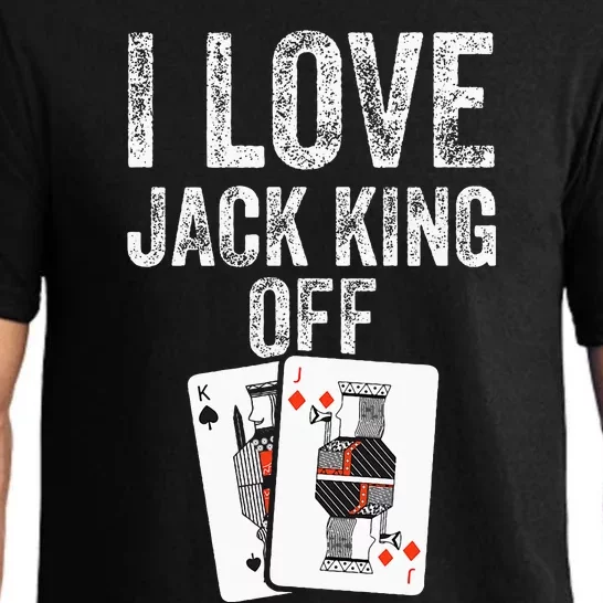 Funny Poker Player Quote Jack King Off Pajama Set