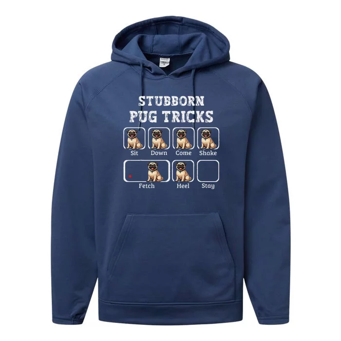 Funny Pug Puggle Dog Pups Stubborn Pug Tricks Performance Fleece Hoodie