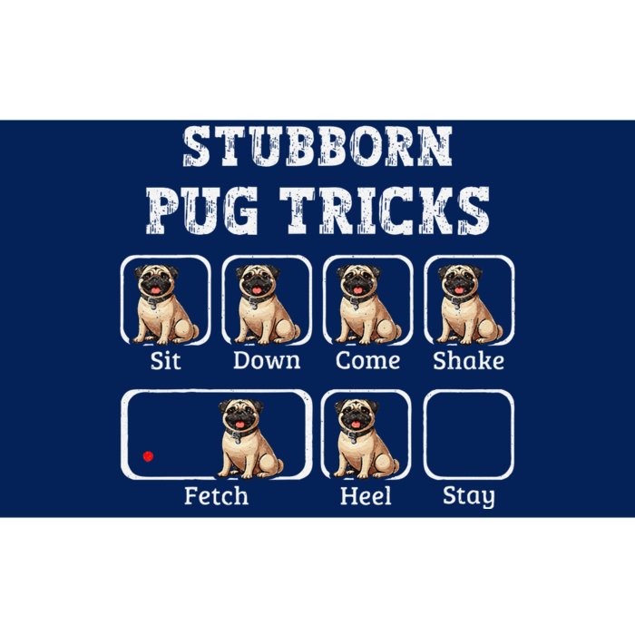 Funny Pug Puggle Dog Pups Stubborn Pug Tricks Bumper Sticker