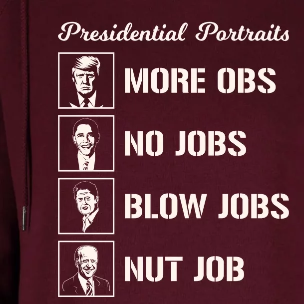 Funny Presidential Portraits Trump More Jobs Womens Funnel Neck Pullover Hood