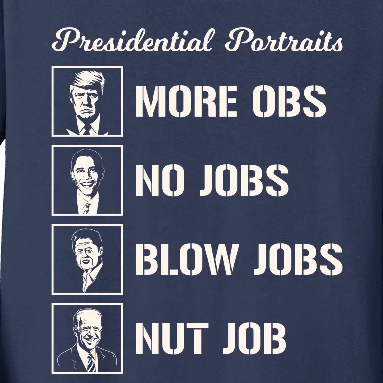 Funny Presidential Portraits Trump More Jobs Kids Long Sleeve Shirt