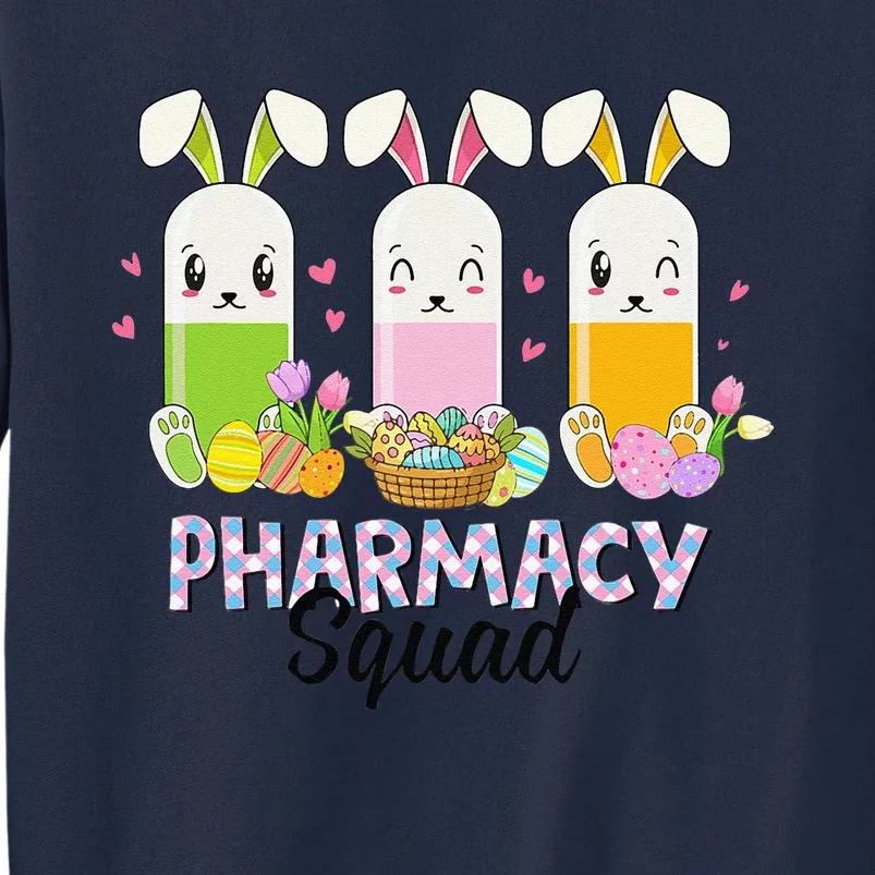 Funny Pills Pharmacy Squad Pharmacist Life Easter Christians Tall Sweatshirt