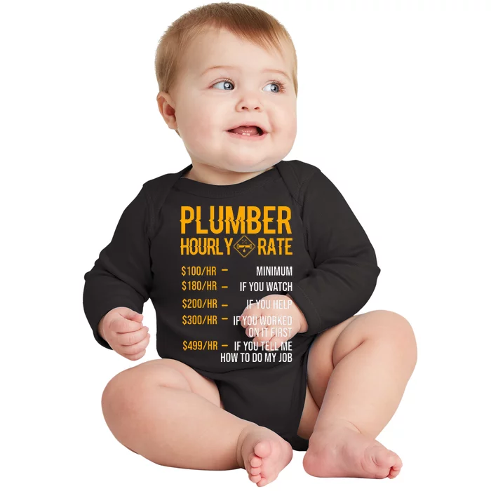 Funny Plumber Plumber Hourly Rate Plumber Baby Long Sleeve Bodysuit