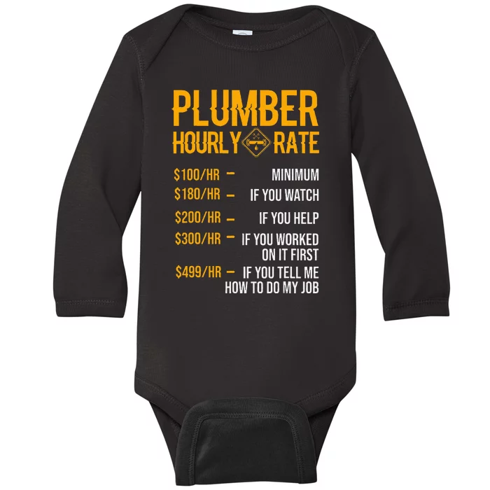 Funny Plumber Plumber Hourly Rate Plumber Baby Long Sleeve Bodysuit